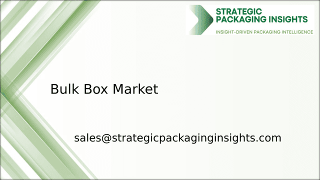 Bulk Box Market Size, Future Growth and Forecast 2033