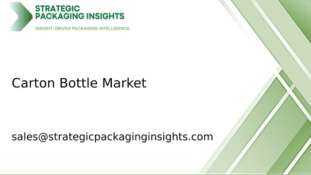 Carton Bottle Market Size, Future Growth and Forecast 2033