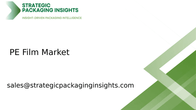 PE Film Market Size, Future Growth and Forecast 2033