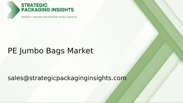 PE Jumbo Bags Market Size, Future Growth and Forecast 2033