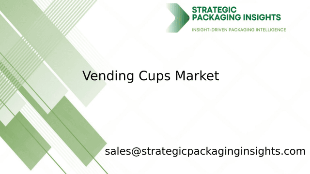 Vending Cups Market Size, Future Growth and Forecast 2033
