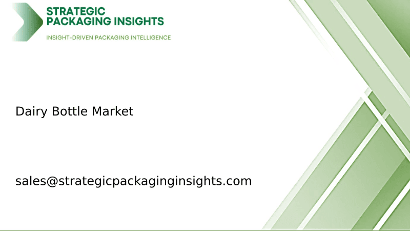 Dairy Bottle Market Size, Future Growth and Forecast 2033