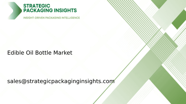 Edible Oil Bottle Market Size, Future Growth and Forecast 2033