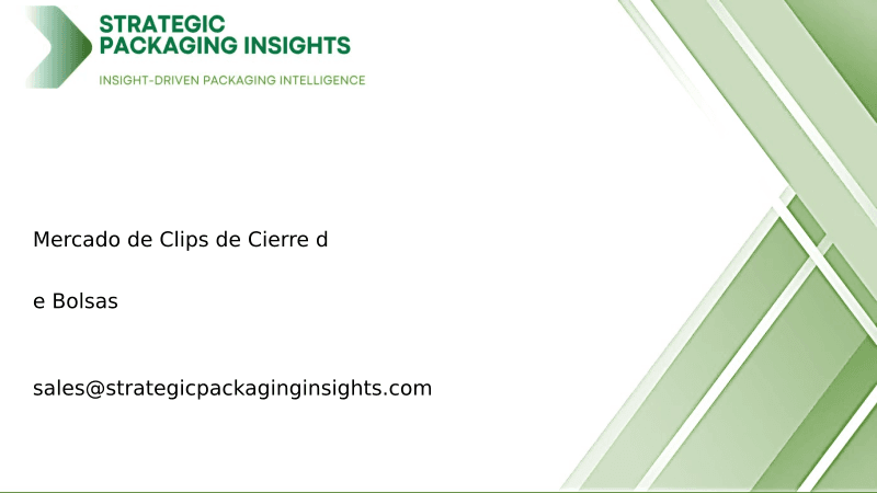 Tamaño del Mercado de Clips de Cierre de Bolsas, Crecimiento Futuro y Pronóstico 2033