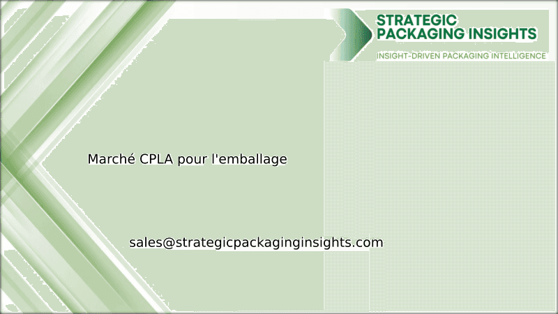 Taille du marché CPLA pour l'emballage, croissance future et prévisions 2033