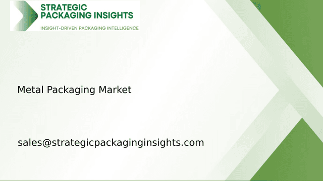Metal Packaging Market Size, Future Growth and Forecast 2033