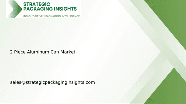 2 Piece Aluminum Can Market Size, Future Growth and Forecast 2033
