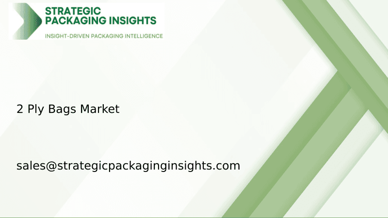 2 Ply Bags Market Size, Future Growth and Forecast 2033