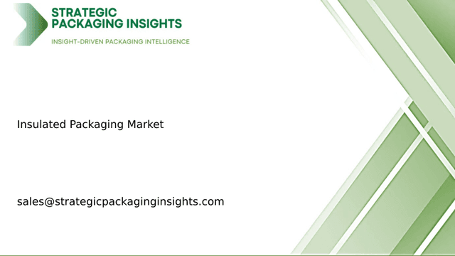 Insulated Packaging Market Size, Future Growth and Forecast 2033
