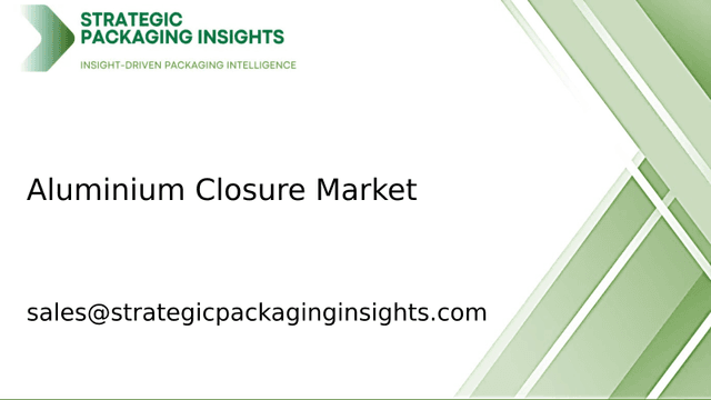 Aluminium Closure Market Size, Future Growth and Forecast 2033 Aluminium Closure Market Size, Future Growth and Forecast 2033