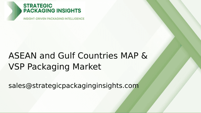 ASEAN and Gulf Countries MAP & VSP Packaging Market Size, Future Growth and Forecast 2033 ASEAN and Gulf Countries MAP & VSP Packaging Market Size, Future Growth and Forecast 2033