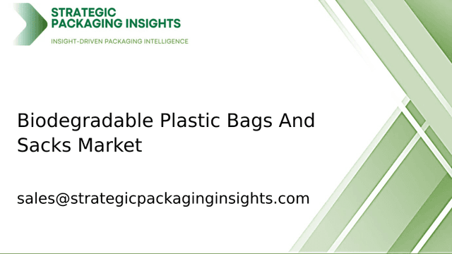 Biodegradable Plastic Bags And Sacks Market Size, Future Growth and Forecast 2033 Biodegradable Plastic Bags And Sacks Market Size, Future Growth and Forecast 2033
