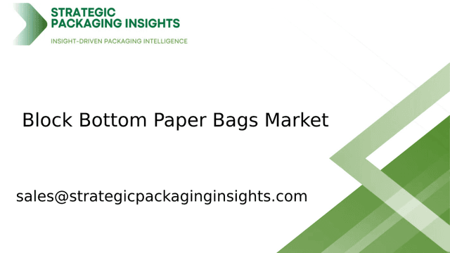 Block Bottom Paper Bags Market Size, Future Growth and Forecast 2033 Block Bottom Paper Bags Market Size, Future Growth and Forecast 2033