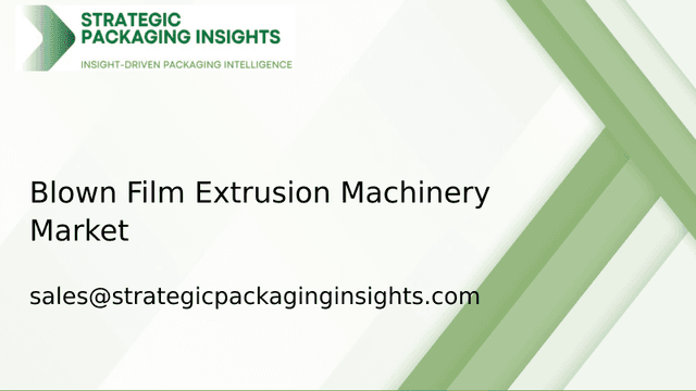 Blown Film Extrusion Machinery Market Size, Future Growth and Forecast 2033 Blown Film Extrusion Machinery Market Size, Future Growth and Forecast 2033