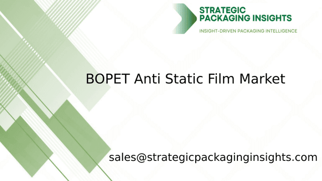 BOPET Anti Static Film Market Size, Future Growth and Forecast 2033 BOPET Anti Static Film Market Size, Future Growth and Forecast 2033