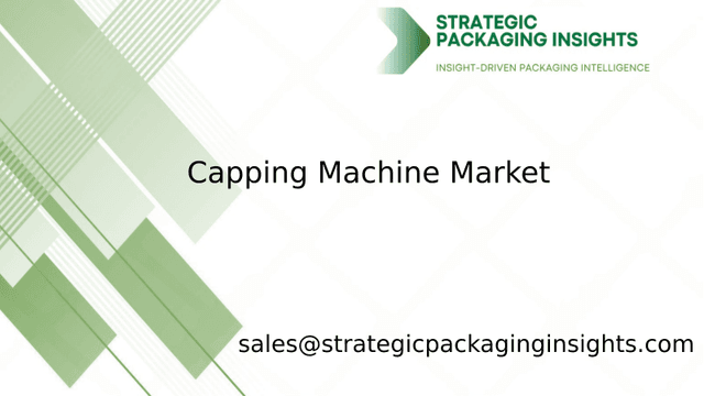 Capping Machine Market Size, Future Growth and Forecast 2033 Capping Machine Market Size, Future Growth and Forecast 2033