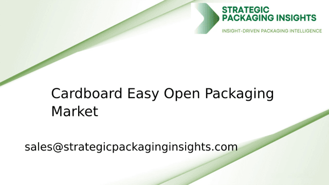 Cardboard Easy Open Packaging Market Size, Future Growth and Forecast 2033 Cardboard Easy Open Packaging Market Size, Future Growth and Forecast 2033