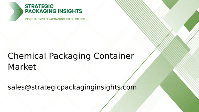 Chemical Packaging Container Market Size, Future Growth and Forecast 2033 Chemical Packaging Container Market Size, Future Growth and Forecast 2033