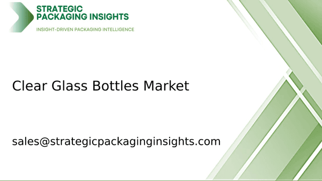 Clear Glass Bottles Market Size, Future Growth and Forecast 2033 Clear Glass Bottles Market Size, Future Growth and Forecast 2033