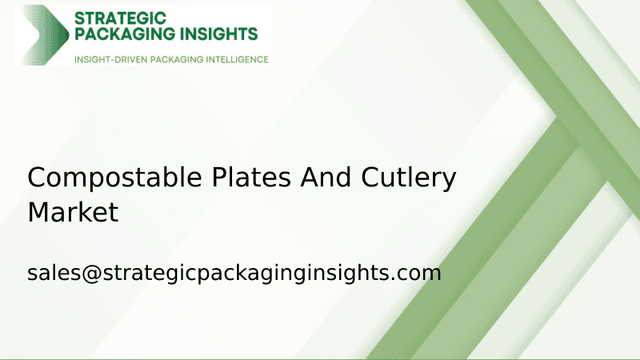 Compostable Plates And Cutlery Market Size, Future Growth and Forecast 2033 Compostable Plates And Cutlery Market Size, Future Growth and Forecast 2033