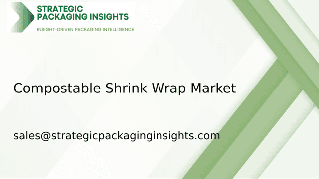 Compostable Shrink Wrap Market Size, Future Growth and Forecast 2033 Compostable Shrink Wrap Market Size, Future Growth and Forecast 2033