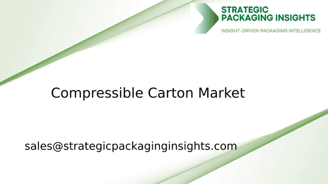 Compressible Carton Market Size, Future Growth and Forecast 2033 Compressible Carton Market Size, Future Growth and Forecast 2033