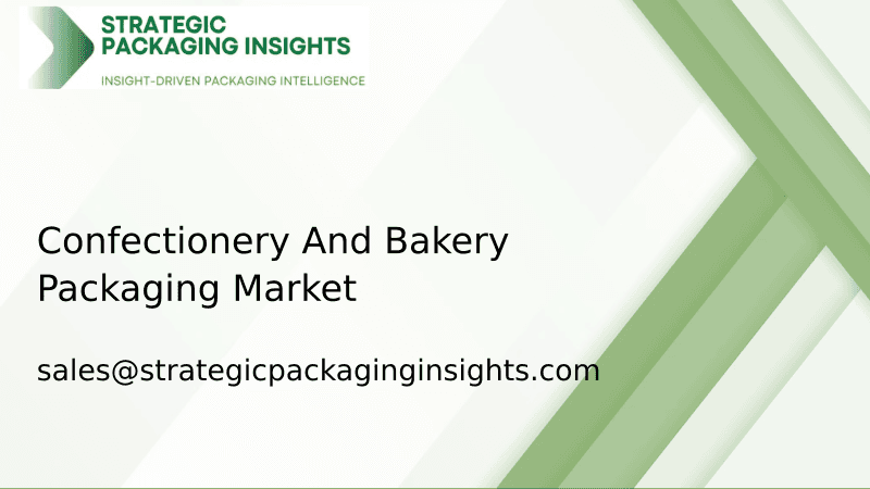 Confectionery And Bakery Packaging Market Size, Future Growth and Forecast 2033
