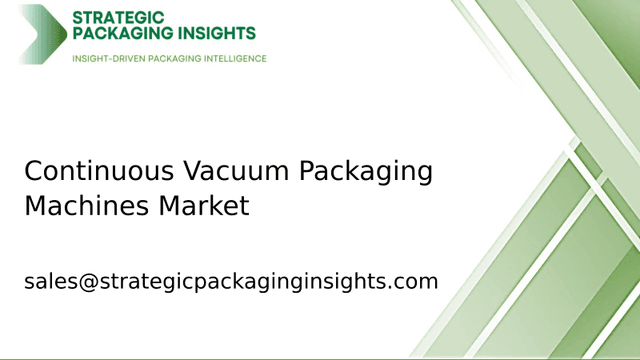 Continuous Vacuum Packaging Machines Market Size, Future Growth and Forecast 2033 Continuous Vacuum Packaging Machines Market Size, Future Growth and Forecast 2033