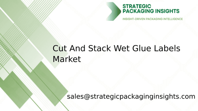 Cut And Stack Wet Glue Labels Market Size, Future Growth and Forecast 2033 Cut And Stack Wet Glue Labels Market Size, Future Growth and Forecast 2033