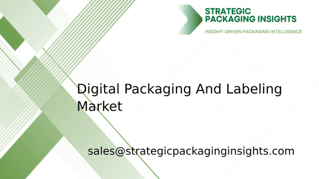 Digital Packaging And Labeling Market Size, Future Growth and Forecast 2033 Digital Packaging And Labeling Market Size, Future Growth and Forecast 2033
