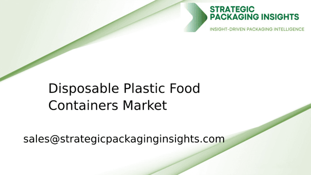 Disposable Plastic Food Containers Market Size, Future Growth and Forecast 2033 Disposable Plastic Food Containers Market Size, Future Growth and Forecast 2033
