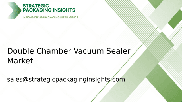 Double Chamber Vacuum Sealer Market Size, Future Growth and Forecast 2033 Double Chamber Vacuum Sealer Market Size, Future Growth and Forecast 2033
