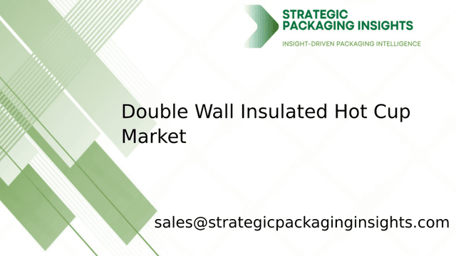 Double Wall Insulated Hot Cup Market Size, Future Growth and Forecast 2033 Double Wall Insulated Hot Cup Market Size, Future Growth and Forecast 2033