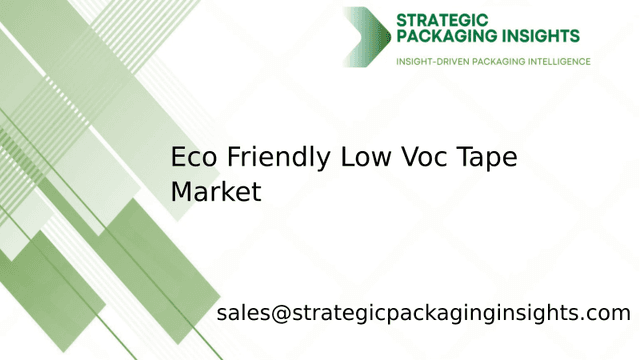 Eco Friendly Low Voc Tape Market Size, Future Growth and Forecast 2033 Eco Friendly Low Voc Tape Market Size, Future Growth and Forecast 2033