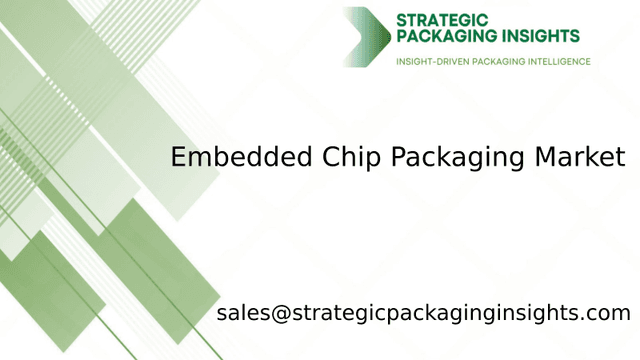 Embedded Chip Packaging Market Size, Future Growth and Forecast 2033 Embedded Chip Packaging Market Size, Future Growth and Forecast 2033