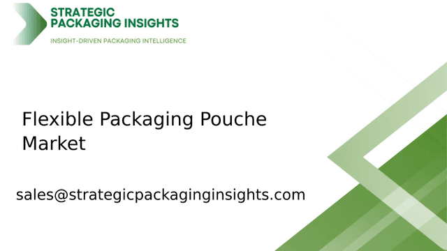 Flexible Packaging Pouche Market Size, Future Growth and Forecast 2033 Flexible Packaging Pouche Market Size, Future Growth and Forecast 2033