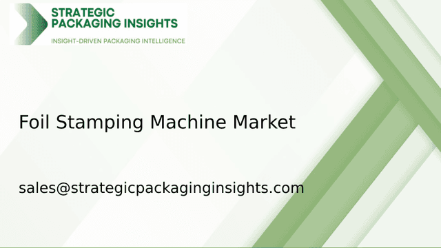 Foil Stamping Machine Market Size, Future Growth and Forecast 2033 Foil Stamping Machine Market Size, Future Growth and Forecast 2033