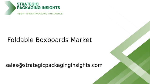 Foldable Boxboards Market Size, Future Growth and Forecast 2033 Foldable Boxboards Market Size, Future Growth and Forecast 2033