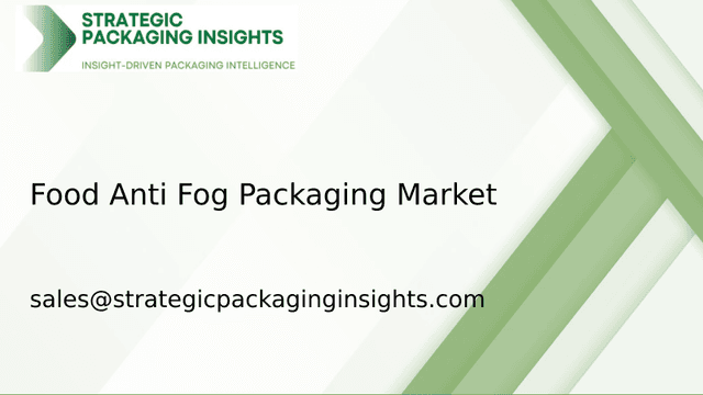 Food Anti Fog Packaging Market Size, Future Growth and Forecast 2033 Food Anti Fog Packaging Market Size, Future Growth and Forecast 2033