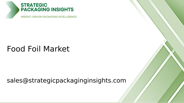 Food Foil Market Size, Future Growth and Forecast 2033 Food Foil Market Size, Future Growth and Forecast 2033