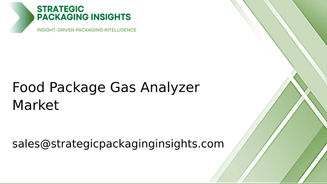 Food Package Gas Analyzer Market Size, Future Growth and Forecast 2033 Food Package Gas Analyzer Market Size, Future Growth and Forecast 2033