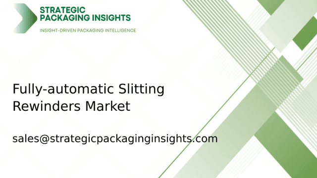 Fully-automatic Slitting Rewinders Market Size, Future Growth and Forecast 2033 Fully-automatic Slitting Rewinders Market Size, Future Growth and Forecast 2033