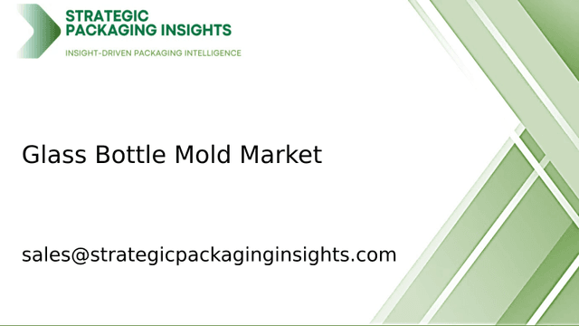 Glass Bottle Mold Market Size, Future Growth and Forecast 2033 Glass Bottle Mold Market Size, Future Growth and Forecast 2033