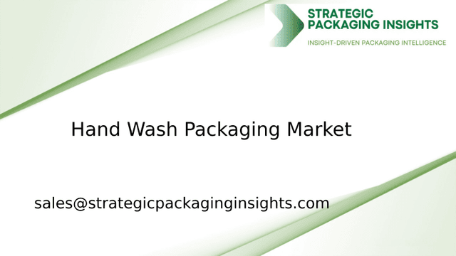 Hand Wash Packaging Market Size, Future Growth and Forecast 2033 Hand Wash Packaging Market Size, Future Growth and Forecast 2033