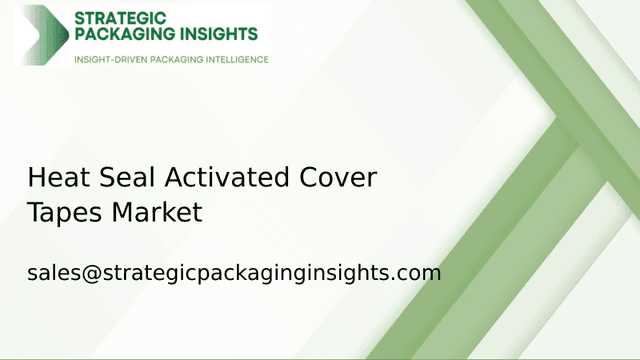 Heat Seal Activated Cover Tapes Market Size, Future Growth and Forecast 2033 Heat Seal Activated Cover Tapes Market Size, Future Growth and Forecast 2033