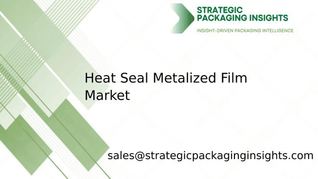Heat Seal Metalized Film Market Size, Future Growth and Forecast 2033 Heat Seal Metalized Film Market Size, Future Growth and Forecast 2033