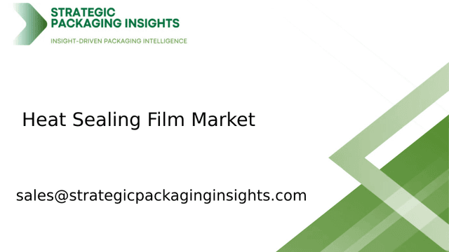 Heat Sealing Film Market Size, Future Growth and Forecast 2033 Heat Sealing Film Market Size, Future Growth and Forecast 2033