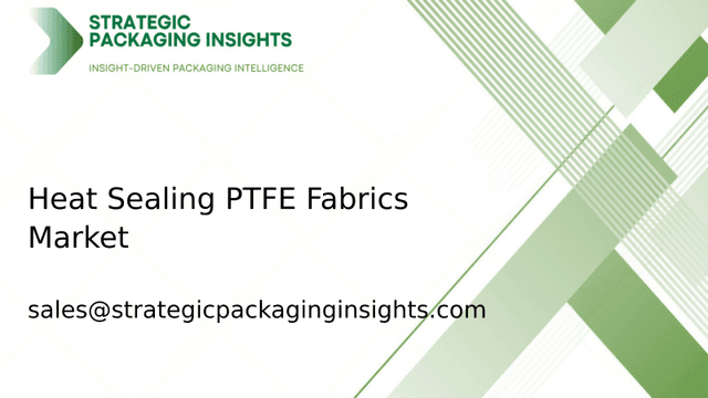 Heat Sealing PTFE Fabrics Market Size, Future Growth and Forecast 2033 Heat Sealing PTFE Fabrics Market Size, Future Growth and Forecast 2033