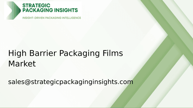 High Barrier Packaging Films Market Size, Future Growth and Forecast 2033 High Barrier Packaging Films Market Size, Future Growth and Forecast 2033