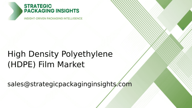 High Density Polyethylene (HDPE) Film Market Size, Future Growth and Forecast 2033 High Density Polyethylene (HDPE) Film Market Size, Future Growth and Forecast 2033